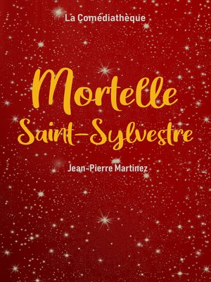 cover image of Mortelle Saint-Sylvestre